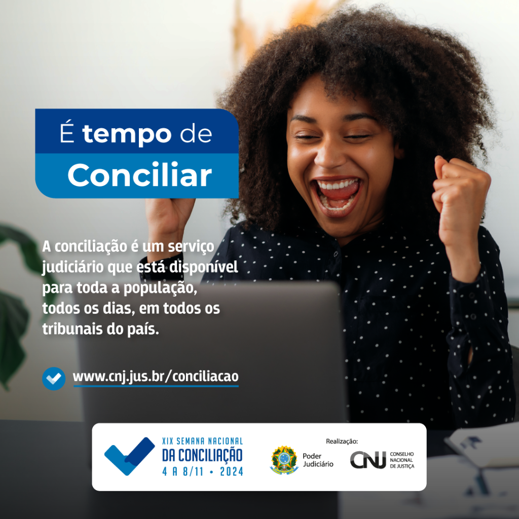 A XIX SEMANA NACIONAL DE CONCILIAÇÃO VEM AÍ!